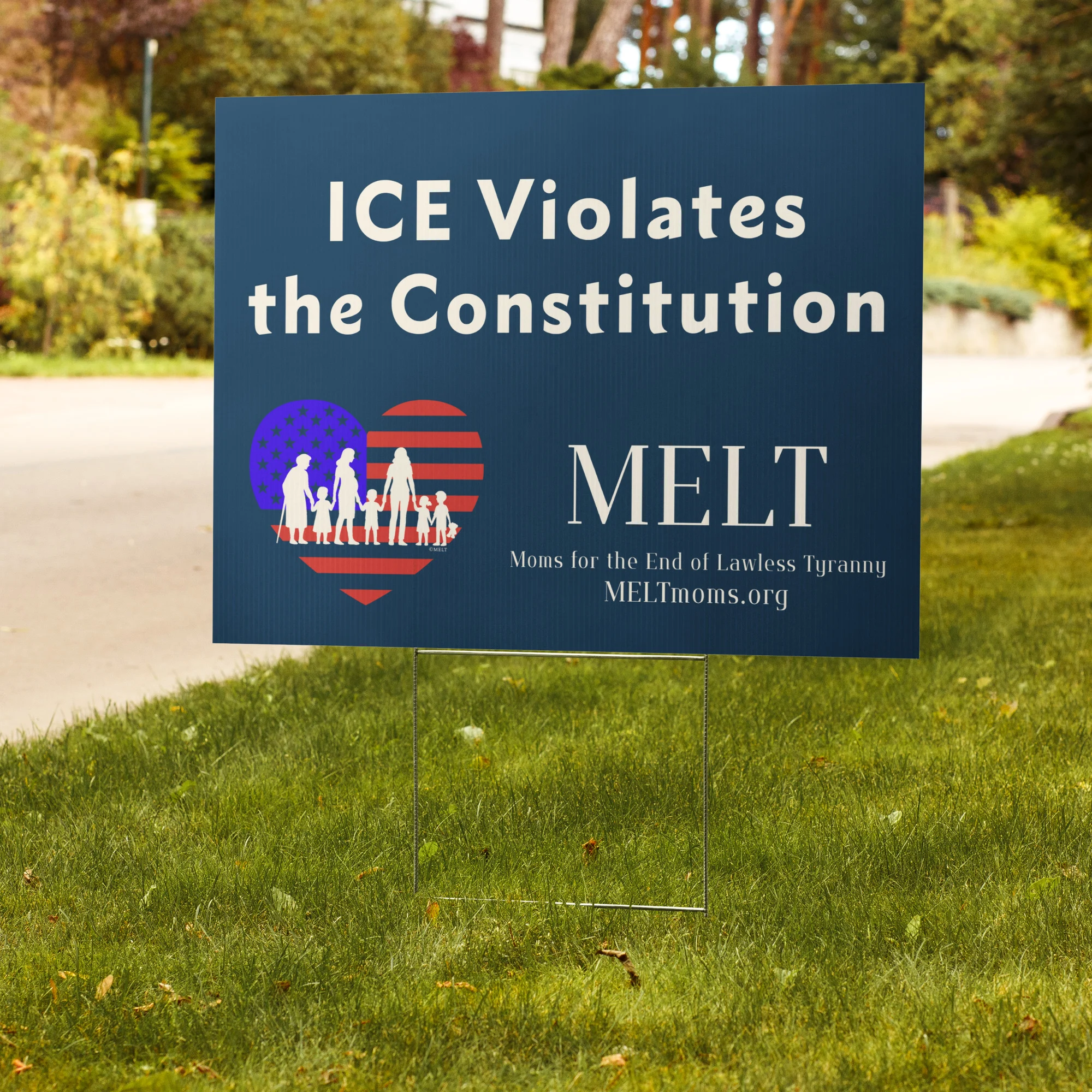 ICE Violates the Constitution MELT Yard sign